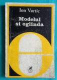 Ion Vartic &ndash; Modelul si oglinda