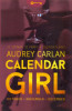 Calendar Girl - Okt&oacute;ber - November - December - 12 H&oacute;nap. 12 F&eacute;rfi. 1 Eszkortl&aacute;ny. - Audrey Carlan