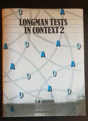 LONGMAN Tests in Context 2 - J. B. Heaton foto