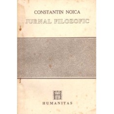 Constantin Noica - Jurnal filozofic - 101732