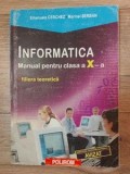 Informatica Manual pentru clasa a 10 a Emanuela Cerchez,Marinel Serban