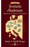 Fratele Andreas. Agent secret pentru Dumnezeu - Janet Benge, Geoff Benge
