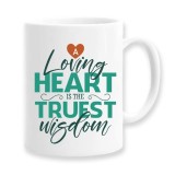 Cana alba personalizata &quot;A loving heart is the truest wisdom&quot;, INOVATIX&reg;. 330ml