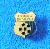 Insigna fotbal - &quot;CHIMIA&quot; RAMNICU-VALCEA