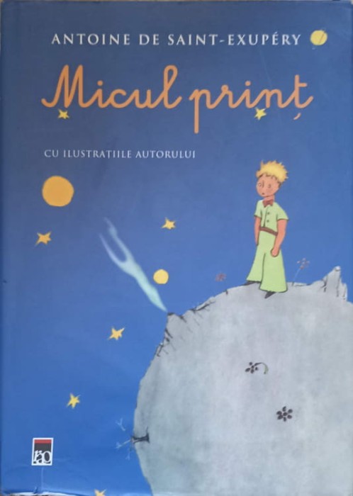 MICUL PRINT CU ILUSTRATIILE AUTORULUI-ANTOINE DE SAINT-EXUPERY-276470