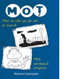 Mot (e cat pe ce sa) ia ciuma. Mot salveaza situatia - Barbara Catchpole