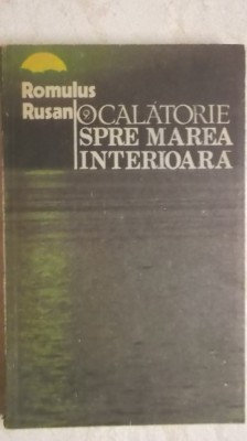 Romulus Rusan - O calatorie spre marea interioara, vol. II foto