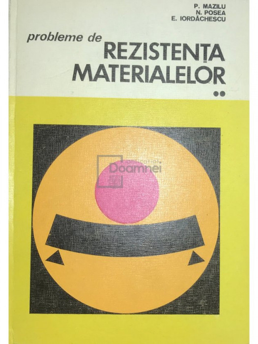 Panait Mazilu - Probleme de rezistența materialelor, vol. 2 (editia 1975)