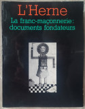 CAHIERS DE L&#039;HERNE No. 62: LA FRANC-MACONNERIE:DOCUMENTS FONDATEURS/1992/LB FRA