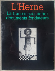 CAHIERS DE L&amp;#039;HERNE No. 62: LA FRANC-MACONNERIE:DOCUMENTS FONDATEURS/1992/LB FRA foto