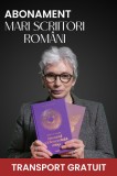 Cumpara ieftin Abonament Mari Scriitori Romani (transport gratuit)