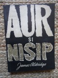 Aur și nisip - James Aldridge