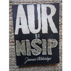 Aur și nisip - James Aldridge