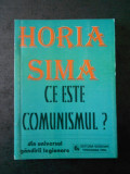HORIA SIMA - CE ESTE COMUNISMUL ?