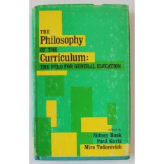 THE PHILOSOPHY OF THE CURRICULUM : THE NEED FOR GENERAL EDUCATION , edited by SIDNEY HOOK and MIRO TODOROVICH , 1975