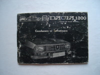 Dacia 1300. Conducere si intretinere R 1170-220 foto