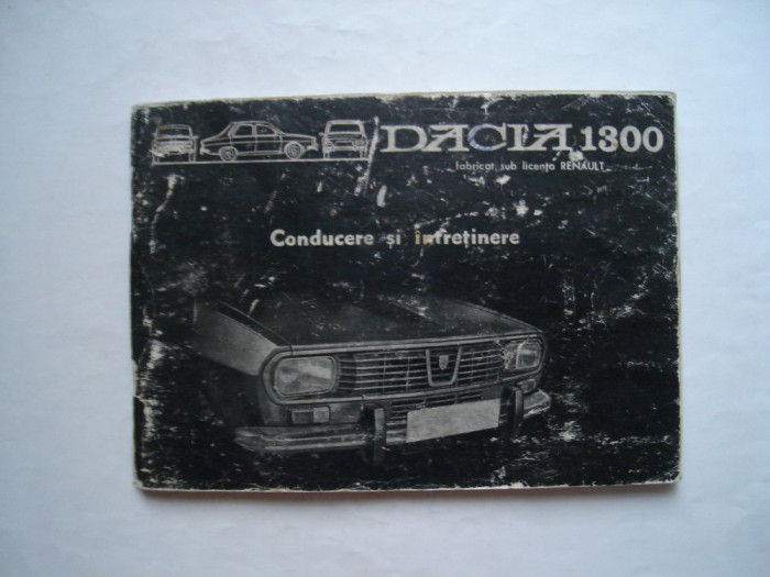 Dacia 1300. Conducere si intretinere R 1170-220