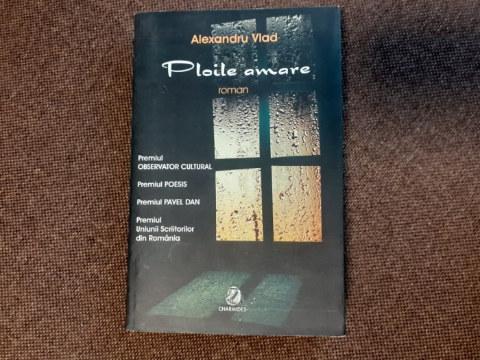Ploile amare Alexandru Vlad