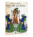 Romulus Dianu - Fata de la Suza - roman - 119557
