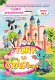 Tony la gradinita - caietul prescolarului - grupa mica 3-4 ani - Ars Libri