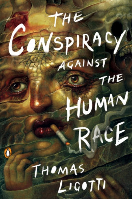 The Conspiracy Against the Human Race: A Contrivance of Horror foto