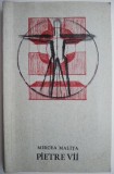Pietre vii &ndash; Mircea Malita
