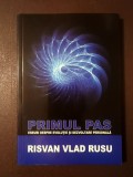Risvan Vlad Rusu - Primul pas: eseuri despre evoluție și dezvoltare personală
