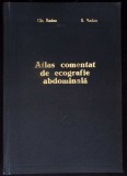 ATLAS COMENTAT DE ECOGRAFIE ABDOMINALA (COPIE XEROX)-GH. BADEA, R. BADEA-279433