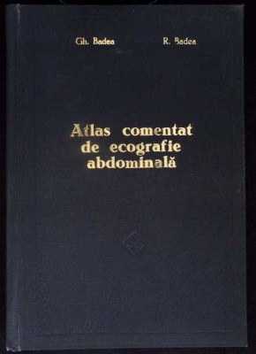 ATLAS COMENTAT DE ECOGRAFIE ABDOMINALA (COPIE XEROX)-GH. BADEA, R. BADEA-279433 foto