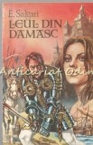 Leul din Damasc - Emilio Salgari, Editura Ploscau 1993, Roman de Aventuri