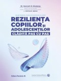Cumpara ieftin Rezilienta copiilor si adolescentilor cladita pas cu pas/Kenneth R. Ginsburg, Martha M. Jablow