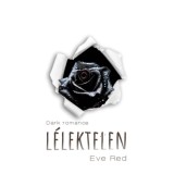 L&eacute;lektelen - Eve Red