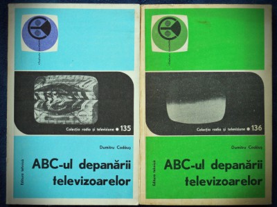 ABC-UL DEPANARII TELEVIZOARELOR - DUMITRU CODAUS - DOUA VOLUME foto