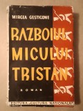 Mircea Gesticone (dedicație/ autograf) - Războiul micului Tristan (roman)