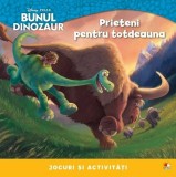 Cumpara ieftin Disney. Bunul dinozaur. Prieteni pentru totdeauna