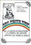 De la Divizia 10 infanterie la Corpul de armata "Stefan cel Mare si Sfant" - Dan Moraru, Viorel Cheptine
