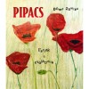 Pipacs - Versek a csal&aacute;dnak - D&ouml;me Zsuzsa