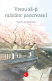Vreau sa-ti mananc pancreasul - Yoru Sumino, Alice Books