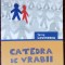TANIA LOVINESCU - CATEDRALA DE VRABII (VERSURI, 2009) [dedicatie / autograf]