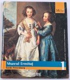 Muzeul Ermitaj. Sankt Petersburg (colectia Marile Muzee ale Lumii, nr. 1)