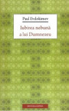 Iubirea nebuna a lui Dumnezeu | Paul Edvokimov