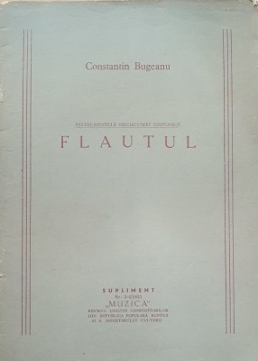 Instrumentele Orchestrei Simfonice. Flautul - Constantin Bugeanu foto
