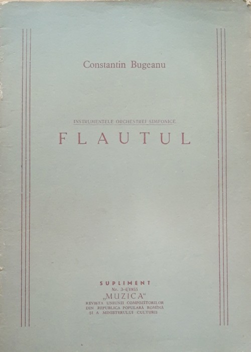 Instrumentele Orchestrei Simfonice. Flautul - Constantin Bugeanu