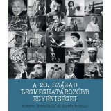 A 20. sz&aacute;zad legmeghat&aacute;roz&oacute;bb egy&eacute;nis&eacute;gei - Gianni Morelli
