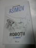 ASIMOV - EU, ROBOTUL (seria ROBOTII) - Editura Paladin