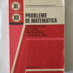 L. Pirsan C. Ionescu Tiu - Probleme de matematica pentru elevii de liceu din clasele a XI-a si a XII-a