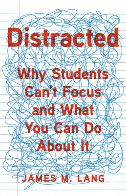 Distracted: Why Students Can&amp;#039;t Focus and What You Can Do about It foto