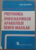 (C510) IOAN DAN BODEA - PREVENIREA IMBOLNAVIRILOR APARATULUI DENTO-MAXILAR