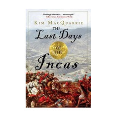 The Last Days of the Incas