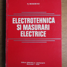 N. Bogoevici - Electrotehnica si masurari electrice